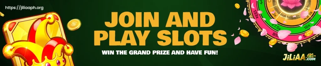 JiLiAA Join and Play Slots Win the Grand Prize and Have Fun