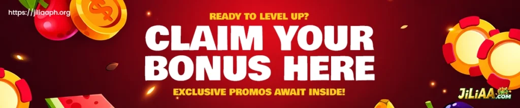 JiLiAA Ready to Level Up Claim Your Bonus Here Exclusive Promos Await Inside